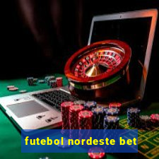 futebol nordeste bet